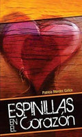 ESPINILLAS EN EL CORAZÓN PATRICIA MÉNDEZ